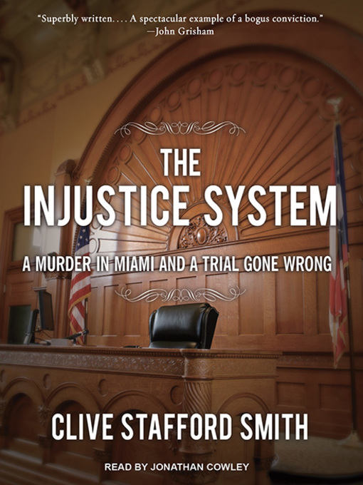 Title details for The Injustice System by Clive Stafford Smith - Available